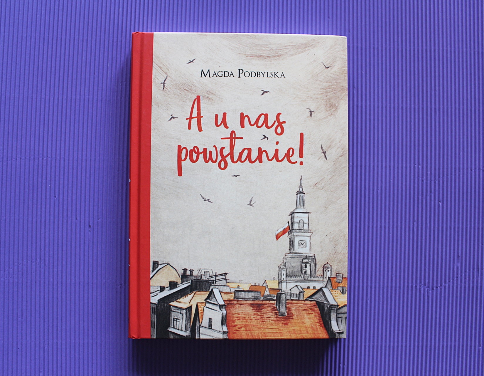 A u nas powstanie!