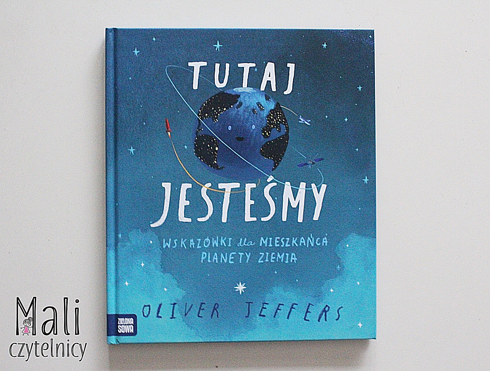 Tutaj jesteśmy. Wskazówki dla mieszkańca Planety Ziemia
