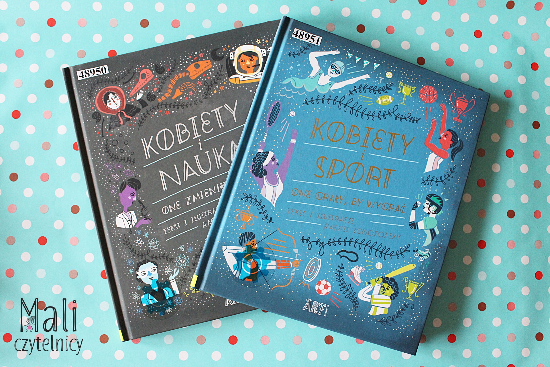 Kobiety i sport. One grały by wygrać / Kobiety i nauka. One zmieniły świat