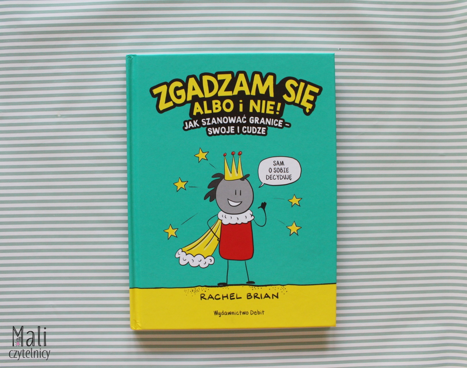 Zgadzam się albo i nie! Jak szanować granice – swoje i cudze