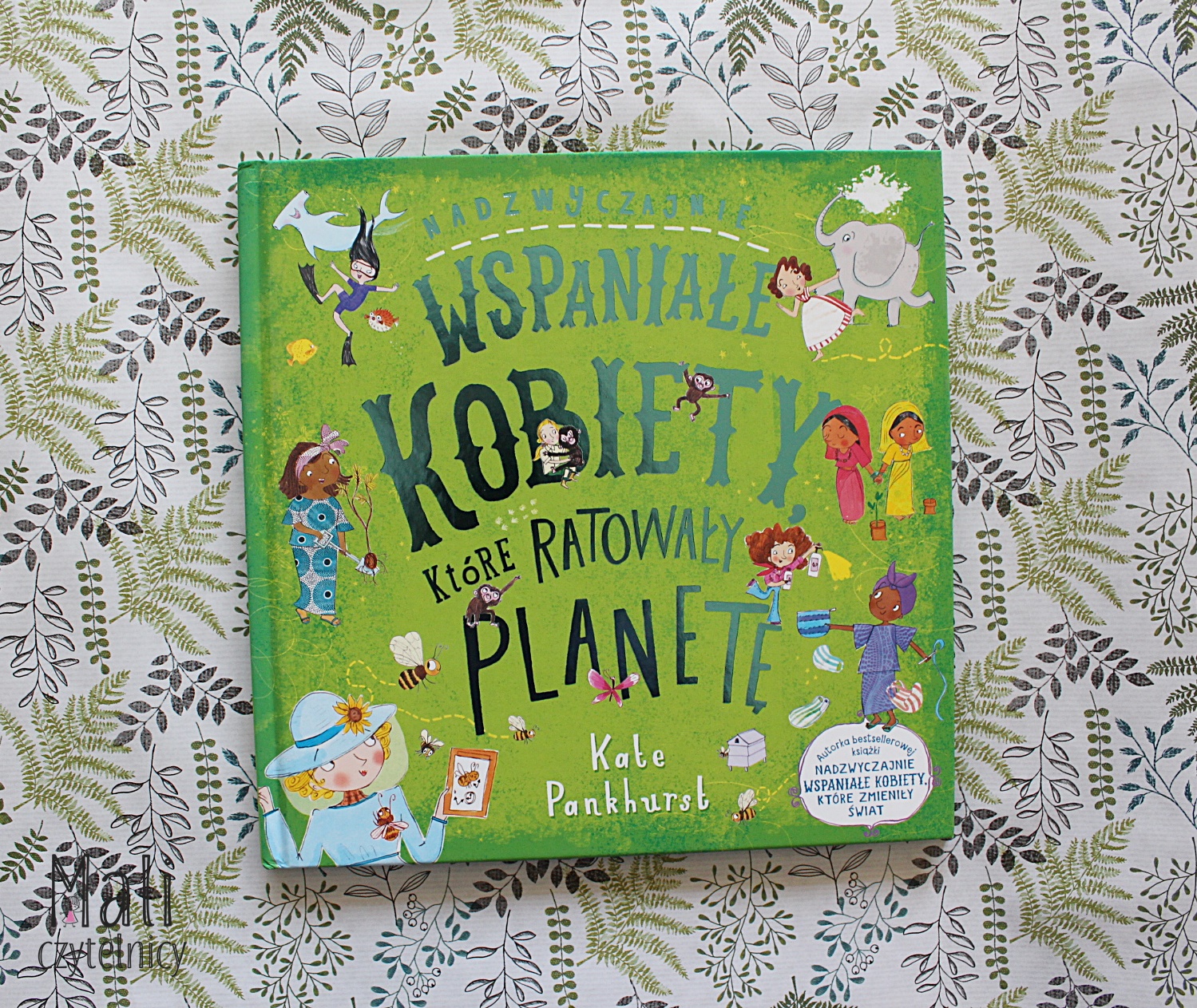 Nadzwyczajnie wspaniałe kobiety, które ratowały planetę