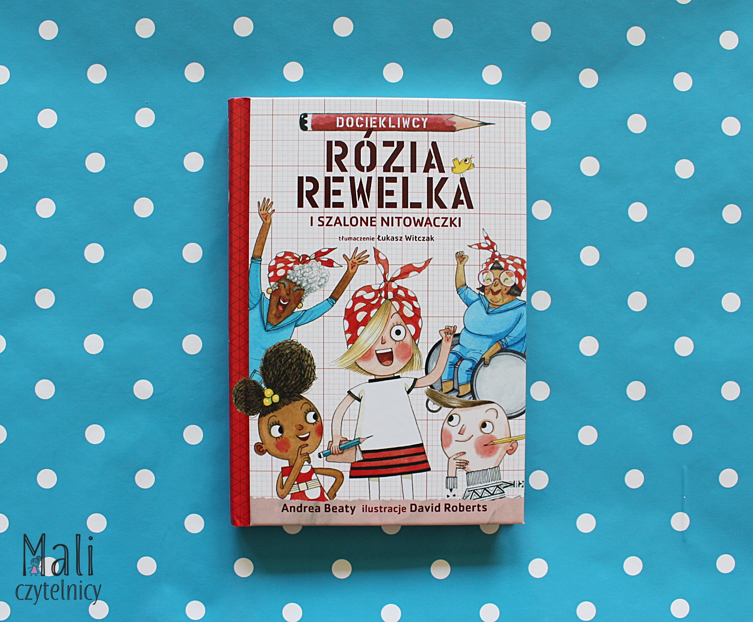 Rózia Rewelka i szalone Nitowaczki