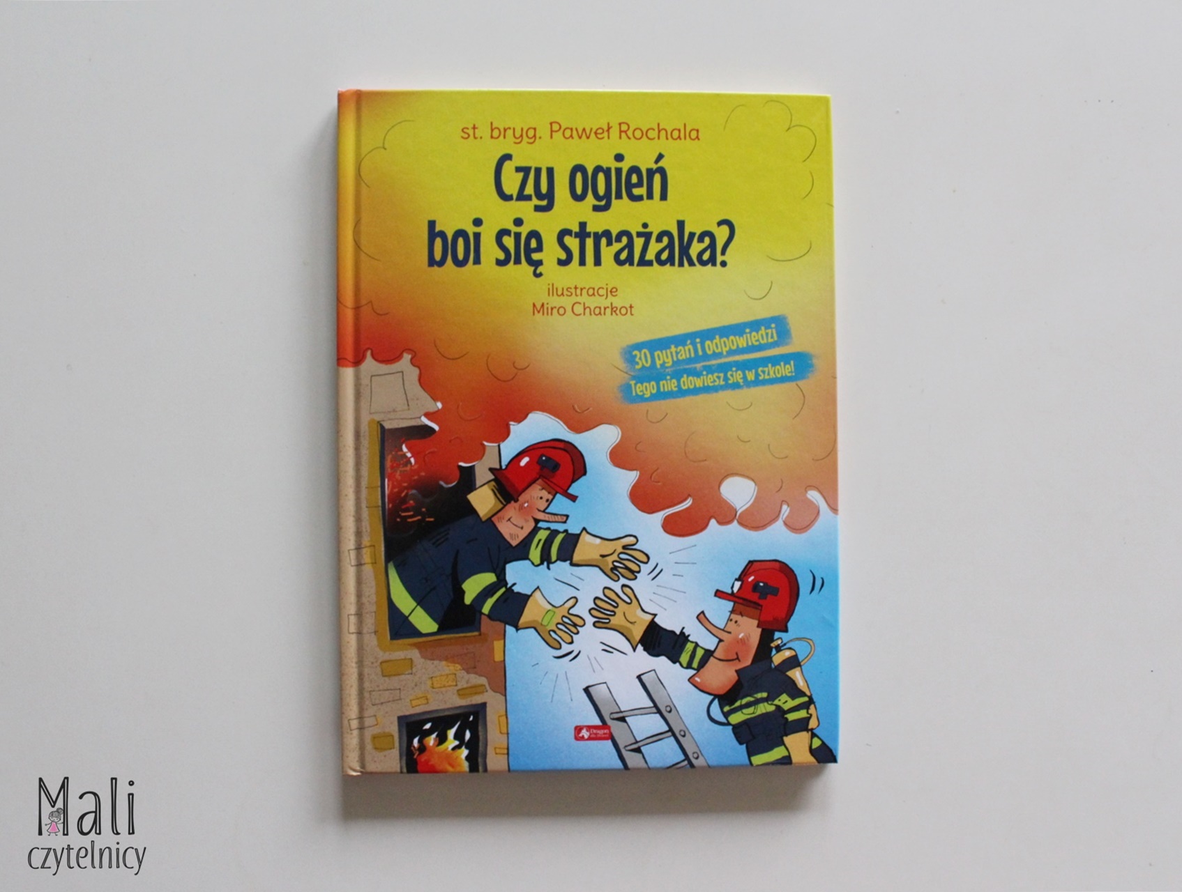 Czy ogień boi się strażaka?