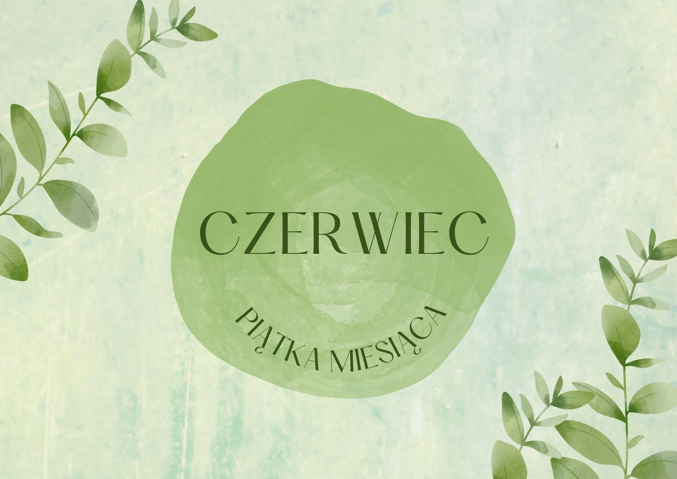 Piątka miesiąca – Czerwiec