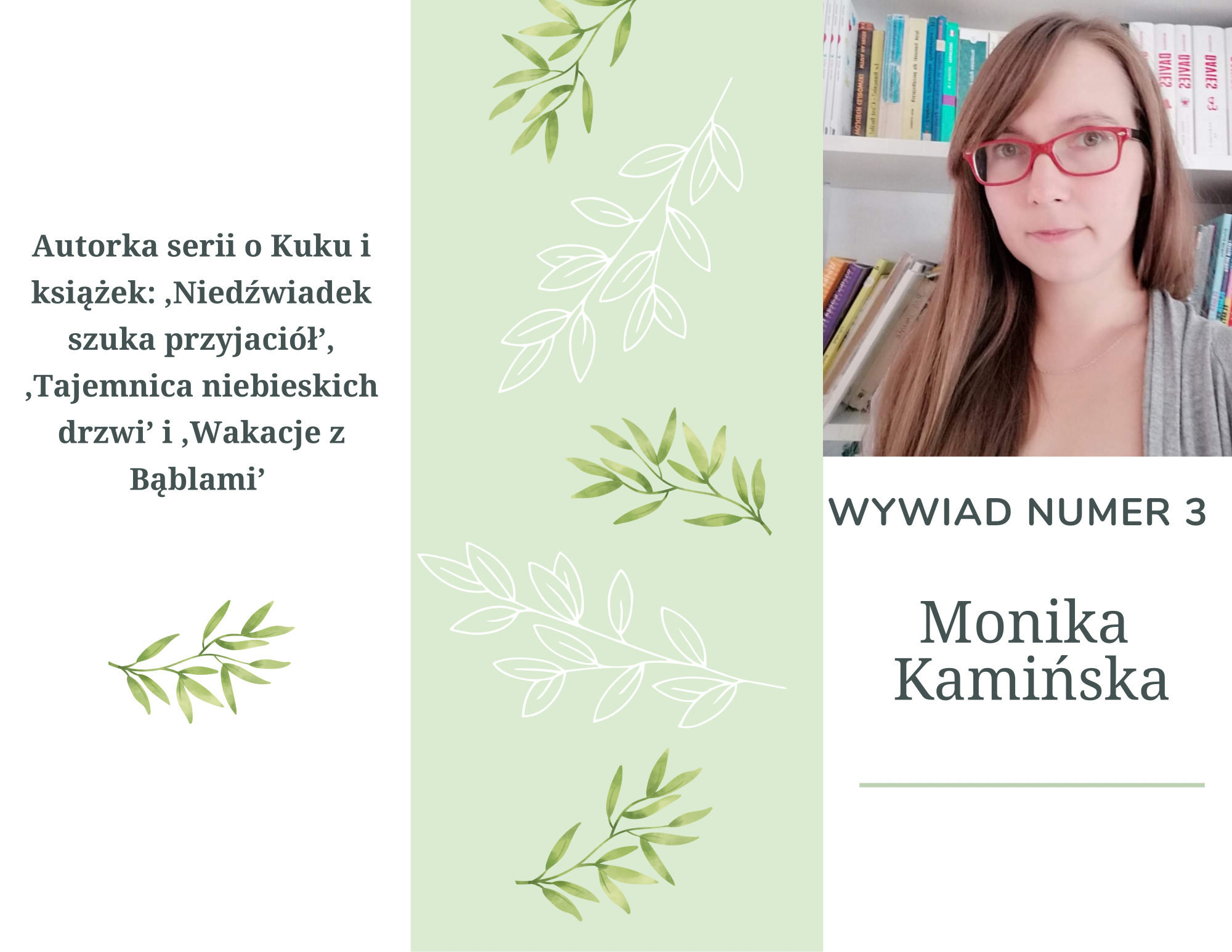 Wywiad z Moniką Kamińską
