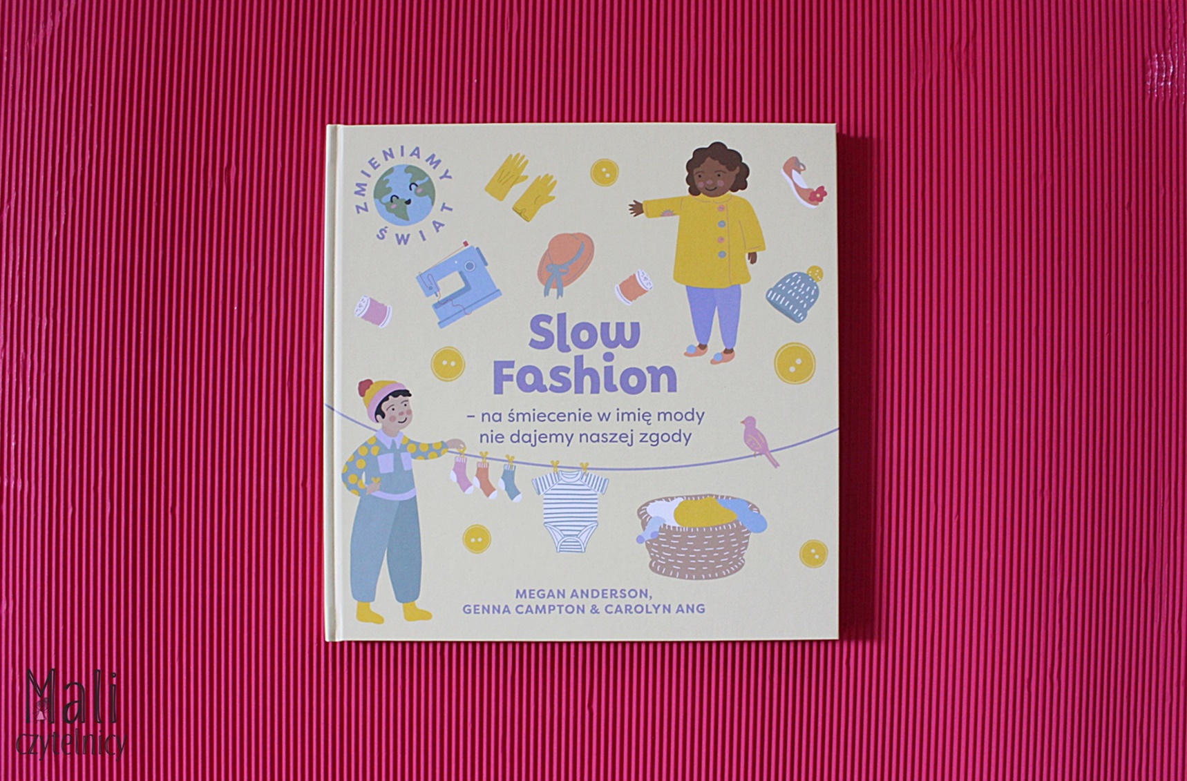 Slow Fashion – na śmiecenie w imię mody nie dajemy naszej zgody