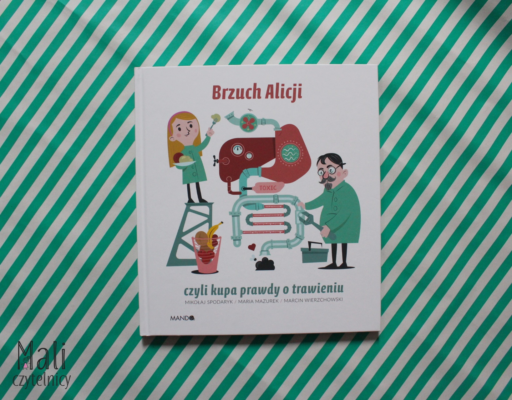 Brzuch Alicji, czyli kupa prawdy o trawieniu