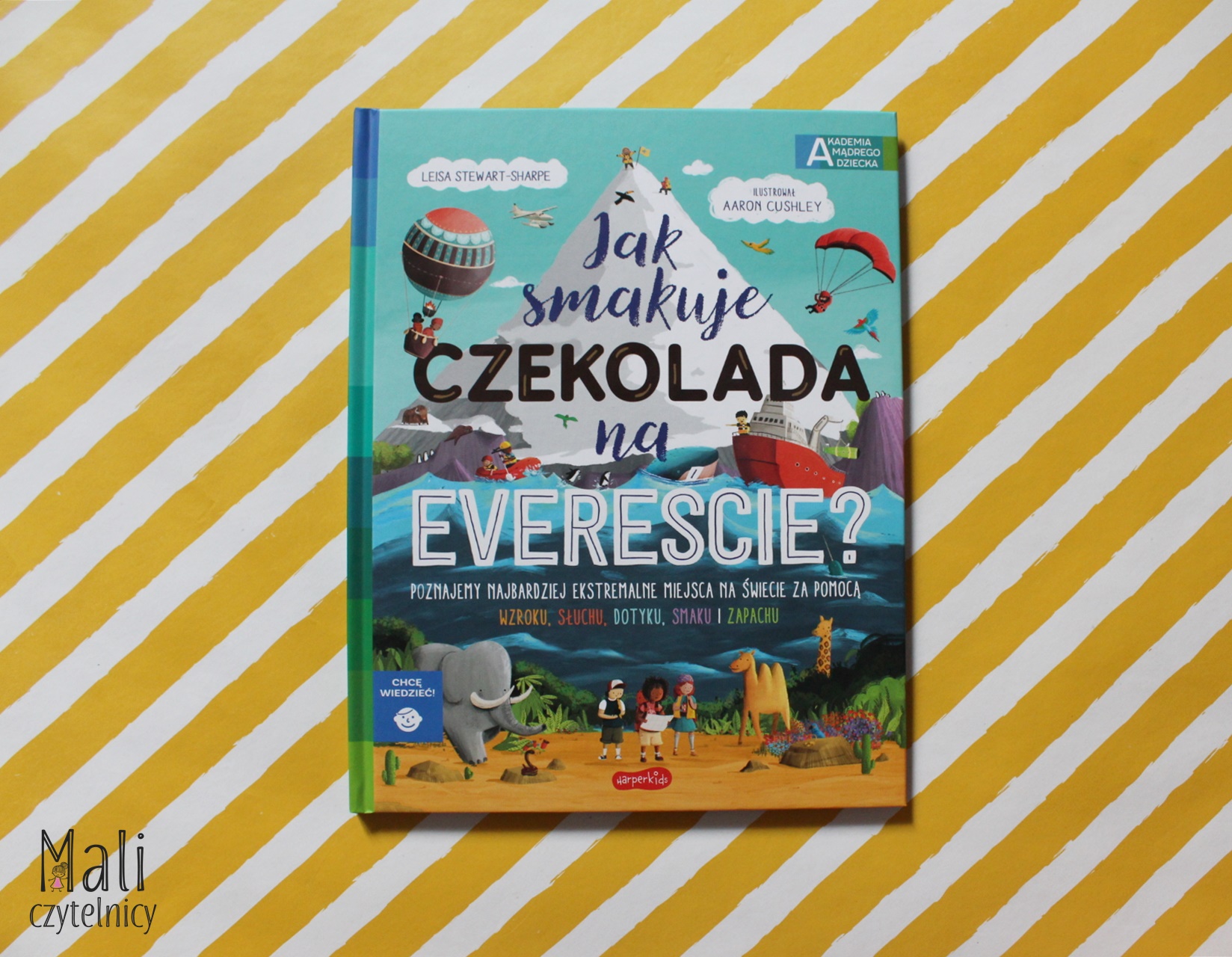 Seria Chcę wiedzieć!: Jak smakuje czekolada na Evereście?
