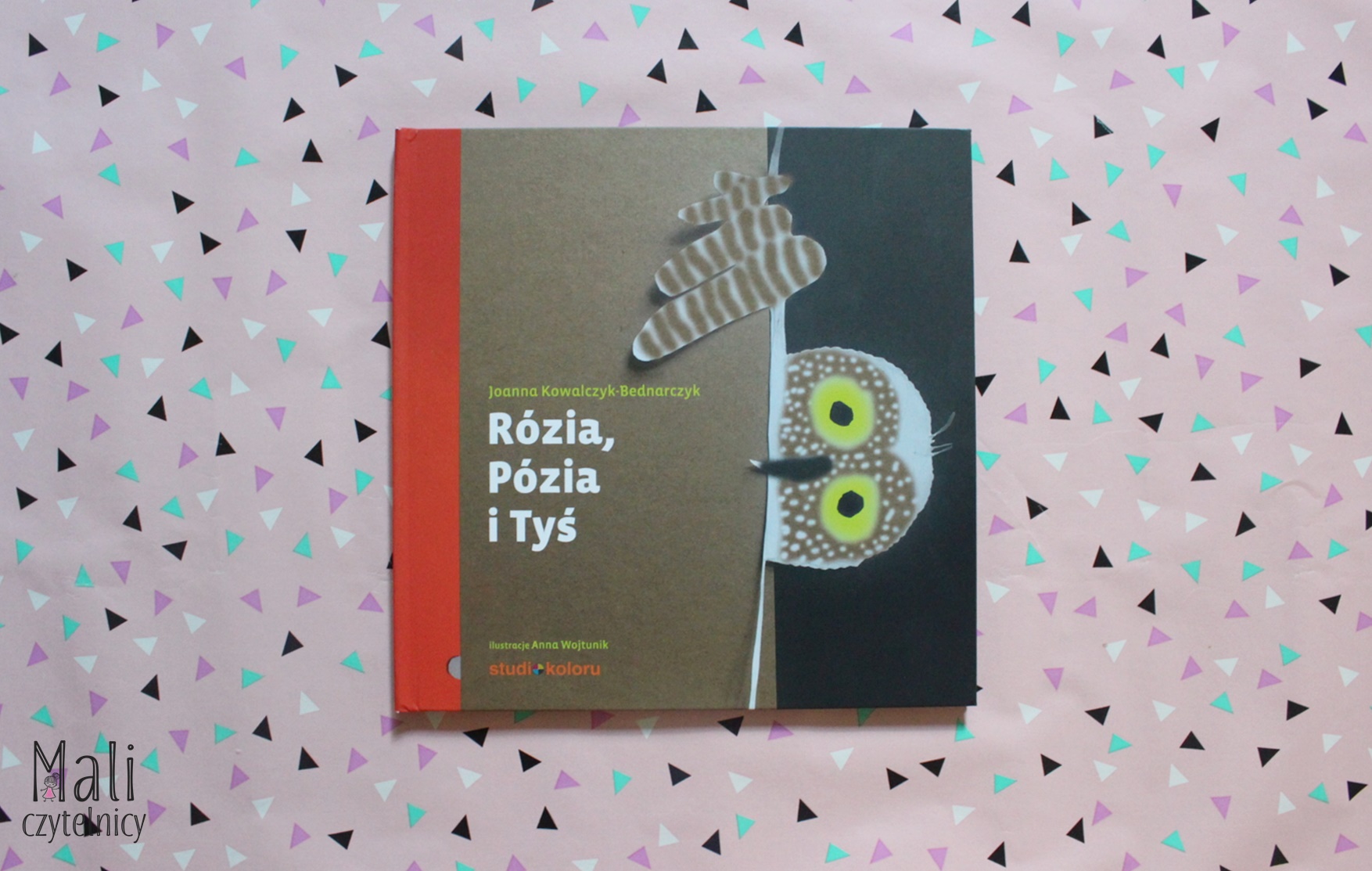 Rózia, Pózia i Tyś