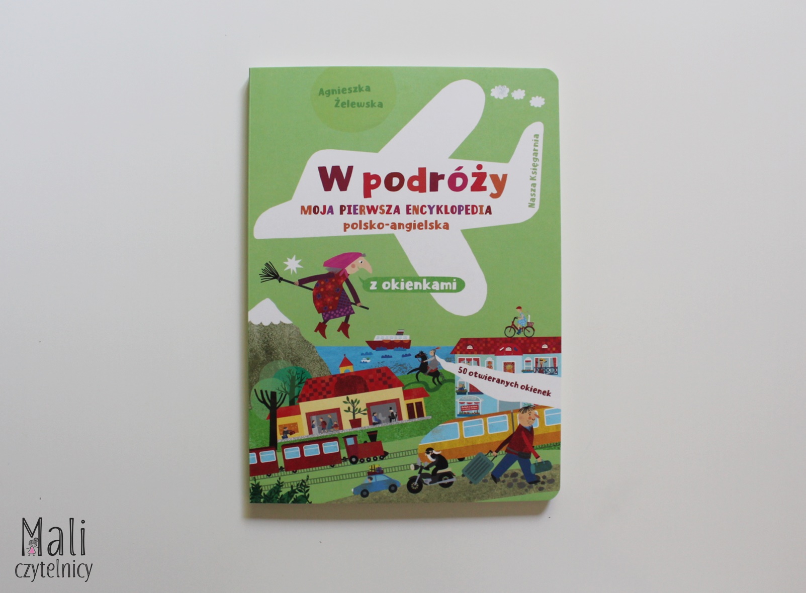 W podróży. Moja pierwsza encyklopedia polsko-angielska z okienkami