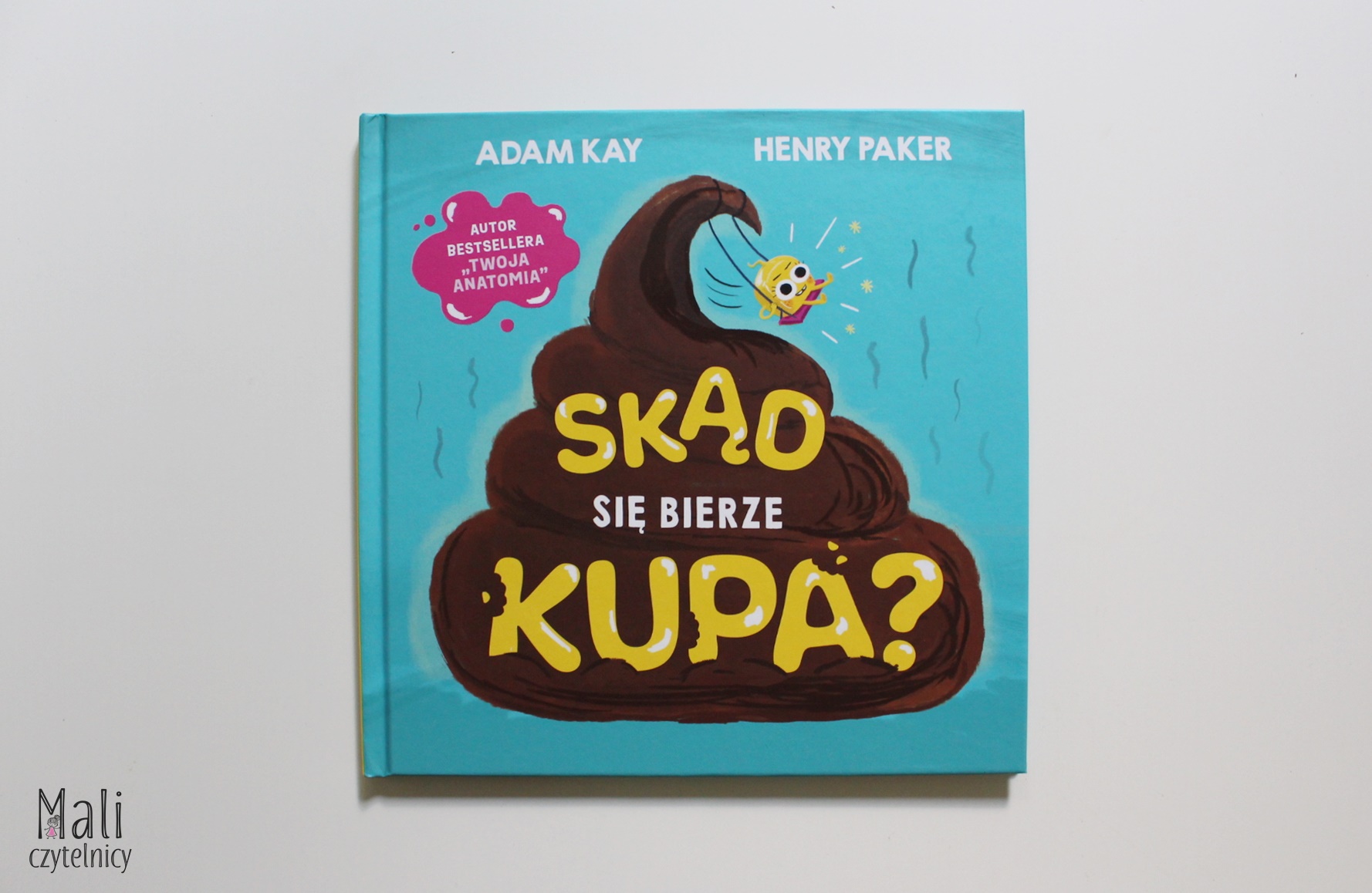 Skąd się bierze kupa?