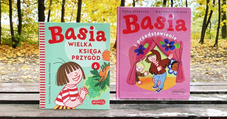 Basia i przedstawienie / Basia. Wielka księga przygód