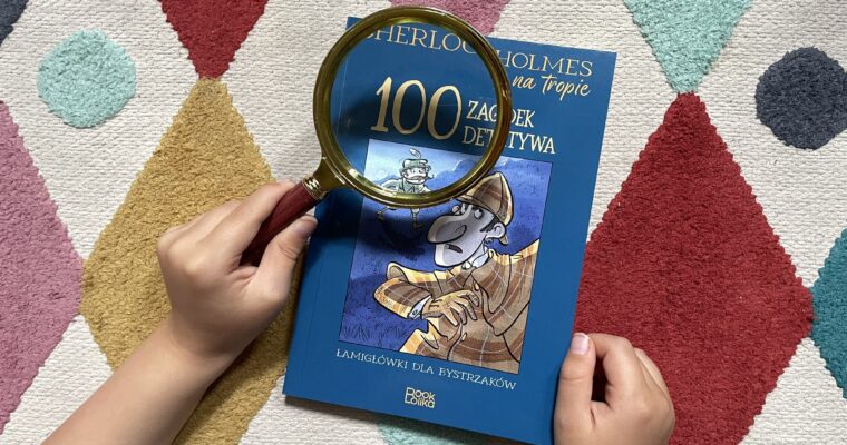 Sherlock Holmes na tropie. 100 zagadek detektywa