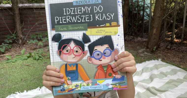 Seria Szkoła i ja: Idziemy do pierwszej klasy