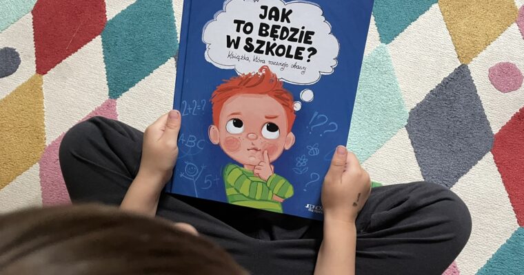 Jak to będzie w szkole? Książka, która rozwieje obawy. Wielkie problemy małych ludzi