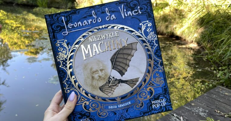 Leonardo da Vinci. Niezwykłe machiny POP-UP
